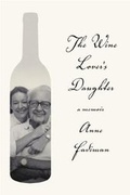 Cover: The Wine Lover's Daughter - Farrar, Straus and Giroux