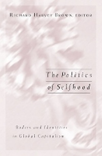 Enlarge image Cover: Politics of Selfhood - University of Minnesota Press
