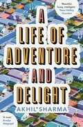 Cover: A Life of Adventure and Delight - Faber & Faber