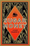 Cover: Sugar Money - Faber & Faber