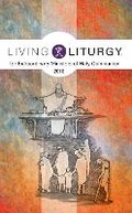 Cover: Living Liturgy (TM) for Extraordinary Ministers of Holy Communion - Liturgical Press