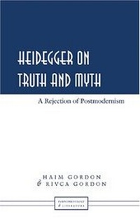 Enlarge image Cover: Heidegger on Truth and Myth - Peter Lang Verlag