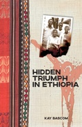 Cover: Hidden Triumph in Ethiopia - Carey (William) Library Publishers,U.S.