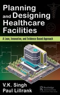 Cover: Planning and Designing Healthcare Facilities - CRC Press