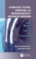 Cover: Hydrostatic Testing, Corrosion, and Microbiologically Influenced Corrosion - CRC Press