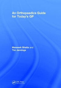 Enlarge image Cover: An Orthopaedics Guide for Today's GP - CRC Press