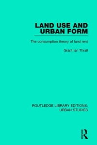 Enlarge image Cover: Land Use and Urban Form - Routledge