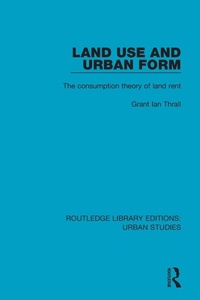 Enlarge image Cover: Land Use and Urban Form - Routledge