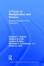 Cover: A Focus on Multiplication and Division - Routledge
