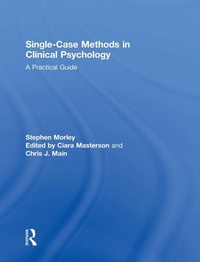 Enlarge image Cover: Single Case Methods in Clinical Psychology - Routledge