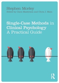 Enlarge image Cover: Single Case Methods in Clinical Psychology - Routledge