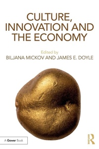 Enlarge image Cover: Culture, Innovation and the Economy - Routledge