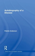 Cover: Autobiography of a Disease - Routledge