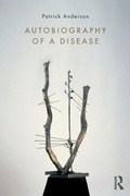 Cover: Autobiography of a Disease - Routledge