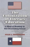 Cover: The Colonization of Literacy Education - Peter Lang Verlag