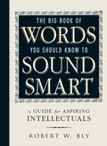 Cover: The Big Book Of Words You Should Know To Sound Smart - Adams Media