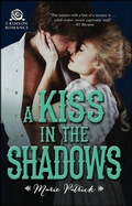 Cover: A Kiss in the Shadows - Crimson Romance