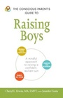 Cover: The Conscious Parent's Guide to Raising Boys - Adams Media