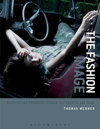 Enlarge image Cover: The Fashion Image - Bloomsbury Visual Arts