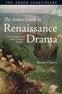 Cover: The Arden Guide to Renaissance Drama - The Arden Shakespeare