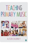 Cover: Teaching Primary Music - SAGE Publications Ltd