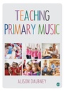 Cover: Teaching Primary Music - SAGE Publications Ltd