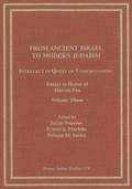 Cover: From Ancient Israel to Modern Judaism: Intellect in Quest of Understanding Vol. 3 - Wipf & Stock Publishers