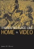 Cover: There's No Place Like Home Video - University of Minnesota Press