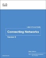Cover: Connecting Networks v6 Labs & Study Guide - Cisco Press