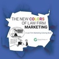 Cover: The New Colors of Law Firm Marketing - Made For Success