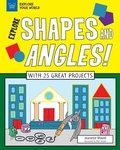 Cover: Explore Shapes and Angles! - Nomad Press
