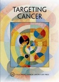 Cover: Targeting Cancer - Cold Spring Harbor Laboratory Press,U.S.