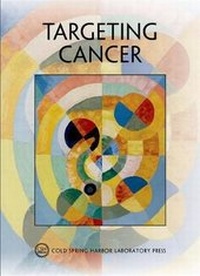Enlarge image Cover: Targeting Cancer - Cold Spring Harbor Laboratory Press,U.S.