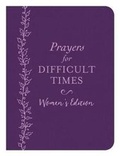 Cover: Prayers for Difficult Times Women's Edition - Barbour Publishing Inc, U.S.