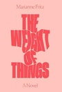 Cover: The Weight of Things - Verso Books