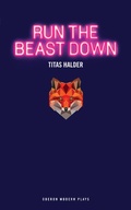 Cover: Run the Beast Down - Oberon Books Ltd