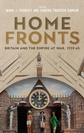 Cover: Home Fronts - Britain and the Empire at War, 1939-45 - Boydell Press