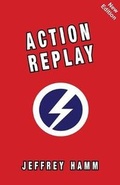 Cover: Action Replay - Black House Publishing