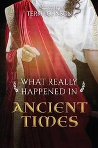 Enlarge image Cover: What Really Happened in Ancient Times - Knowledge Quest