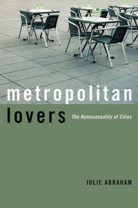 Enlarge image Cover: Metropolitan Lovers - University of Minnesota Press