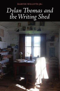 Enlarge image Cover: Dylan Thomas and the Writing Shed - Futurecycle Press