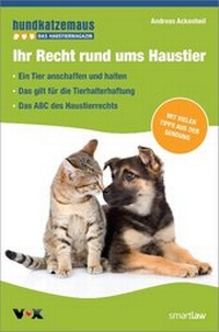 Abbildung von: Ihr Recht rund ums Haustier - Wolters Kluwer Deutschland