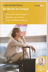 Abbildung von: Ihr Recht im Urlaub - Wolters Kluwer Deutschland