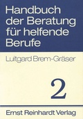 Abbildung von: Handbuch der Beratung für helfende Berufe. Band 2 - Ernst Reinhardt Verlag