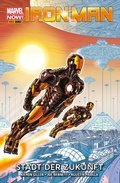 Cover: Marvel NOW! PB Iron Man 4 - Stadt der Zukunft - Marvel bei Panini Comics