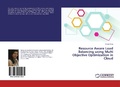 Cover: Resource Aware Load Balancing using Multi Objective Optimization in Cloud - LAP Lambert Academic Publishing