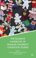 Cover: The Palgrave Handbook of Disabled Children's Childhood Studies - Palgrave Macmillan