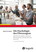 Cover: Die Psychologie des &Uuml;berzeugens - Hogrefe
