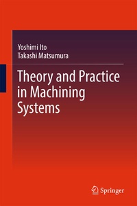 Enlarge image Cover: Theory and Practice in Machining Systems - Springer