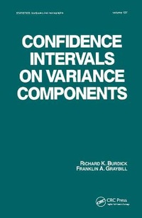 Enlarge image Cover: Confidence Intervals on Variance Components - CRC Press